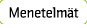Menetelm&auml;t