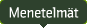 Menetelm&auml;t