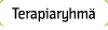 Terapiaryhm&auml;